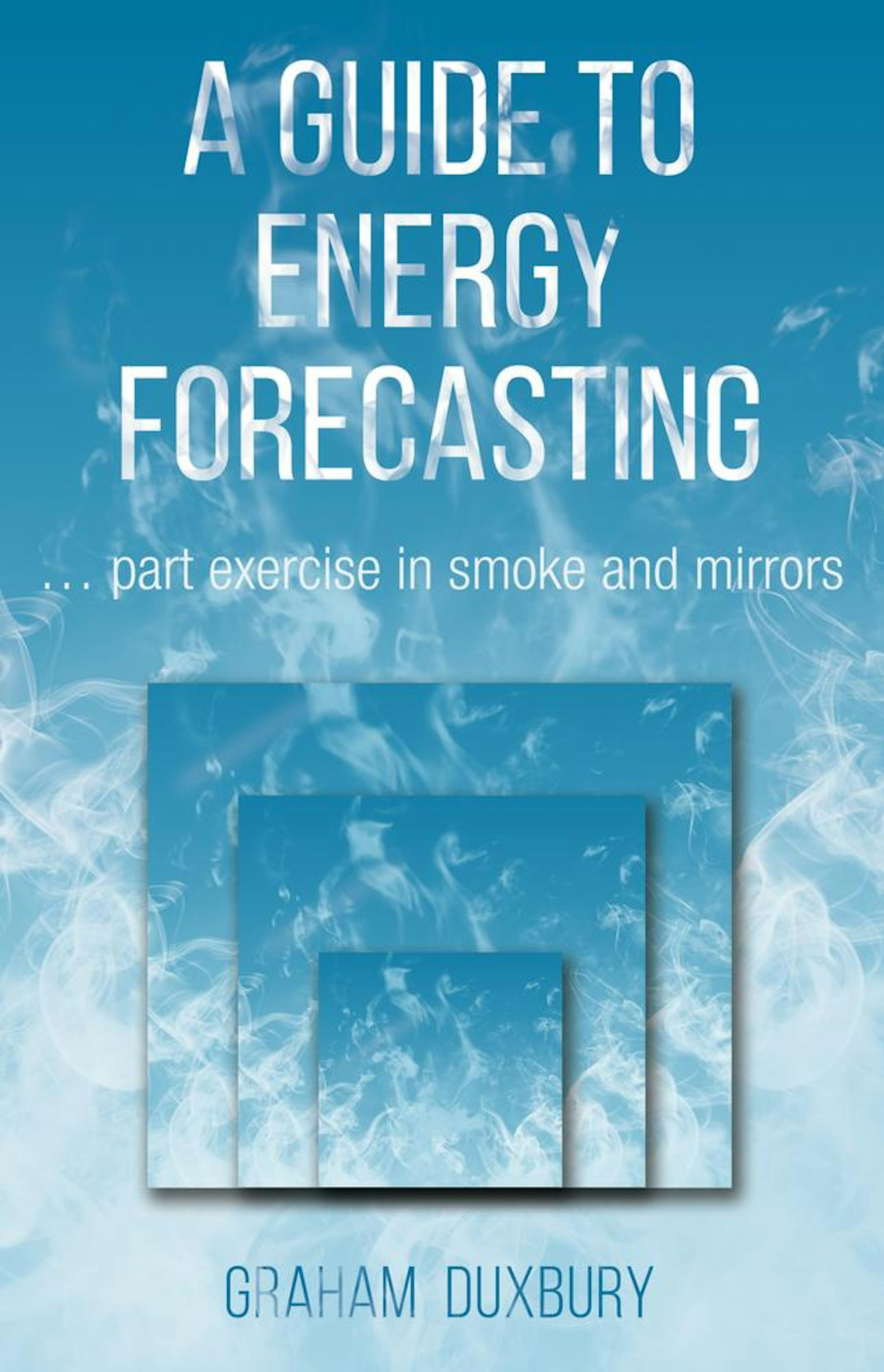 A Guide to Energy Forecasting