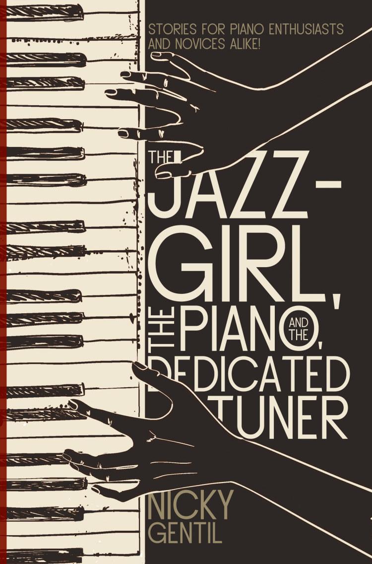 The Jazz-Girl, the Piano, and the Dedicated Tuner