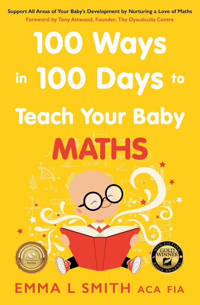 100 Ways in 100 Days to Teach Your Baby Maths