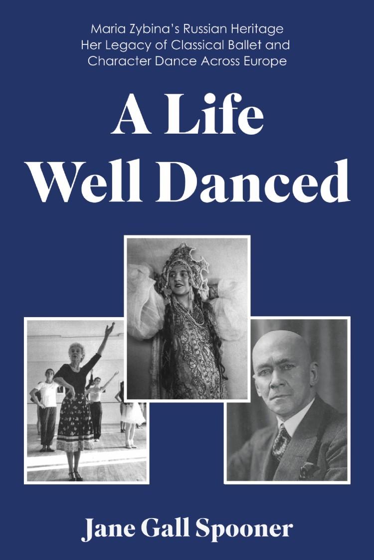 A Life Well Danced: Maria Zybina’s Russian Heritage