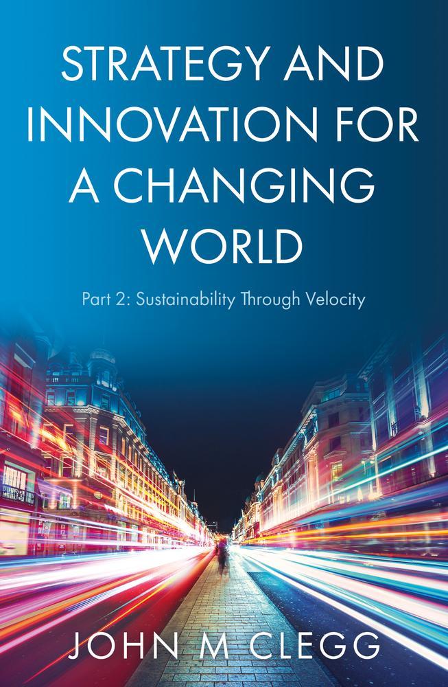 Strategy and Innovation for a Changing World Part 2