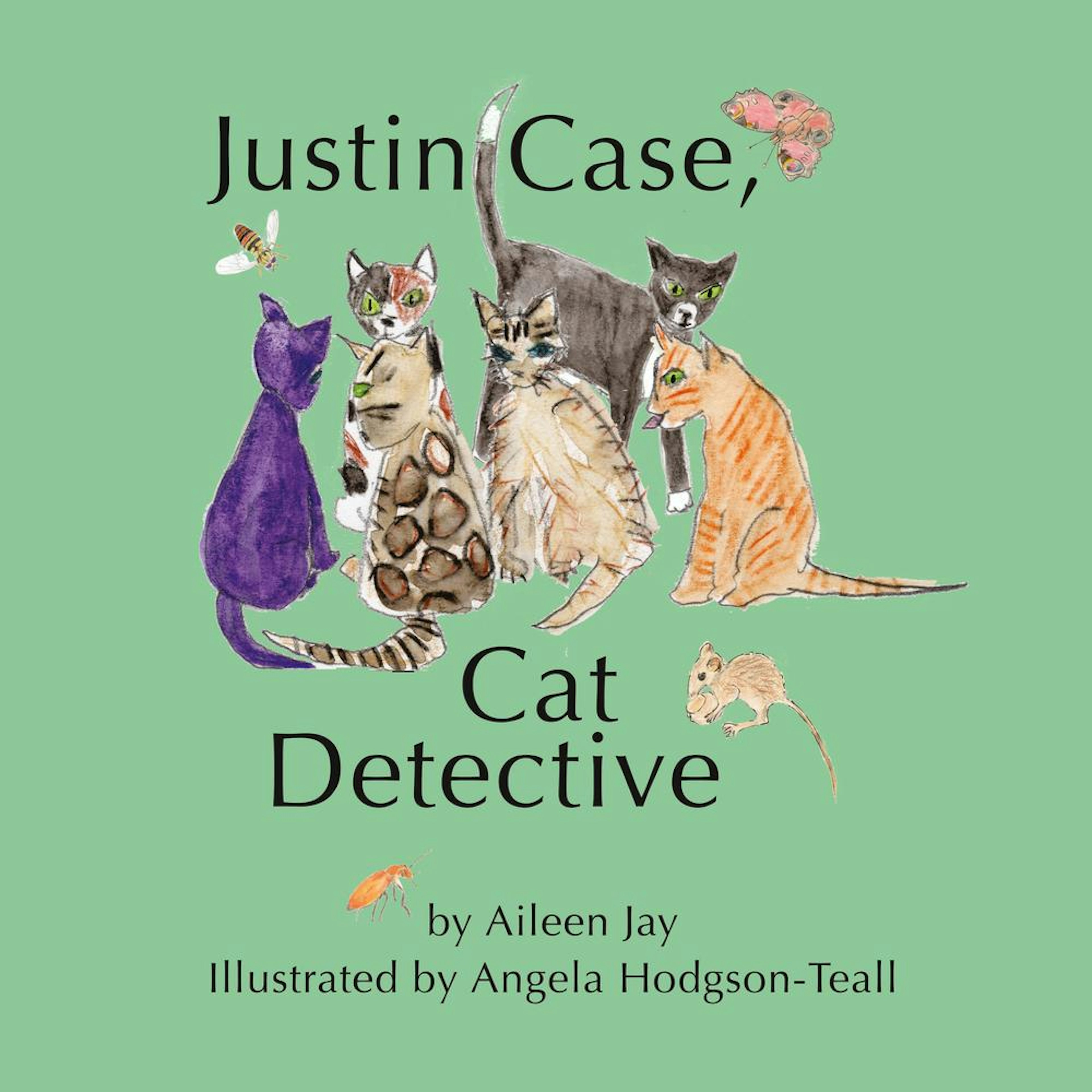 Justin Case, Cat Detective and Other Stories