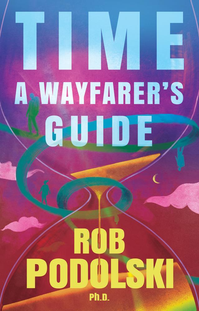 Time: A Wayfarer’s Guide