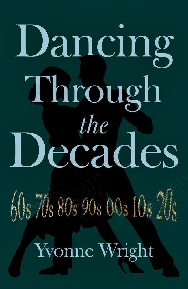 Dancing Through the Decades