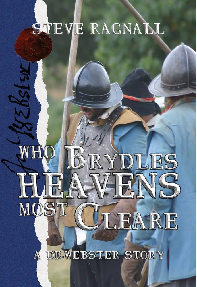 Who Brydles Heavens most Cleare