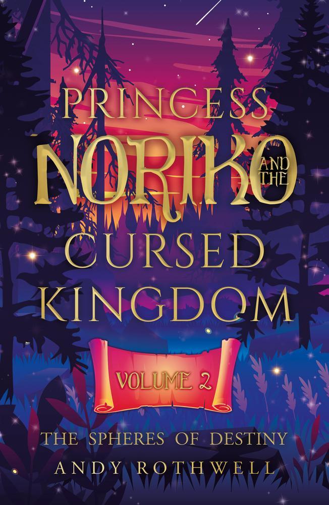 Princess Noriko and the Cursed Kingdom Vol. II