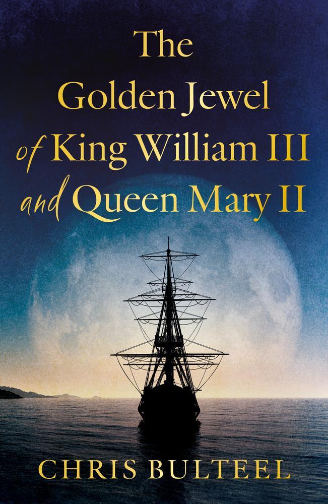 The Golden Jewel of King William III and Queen Mary II