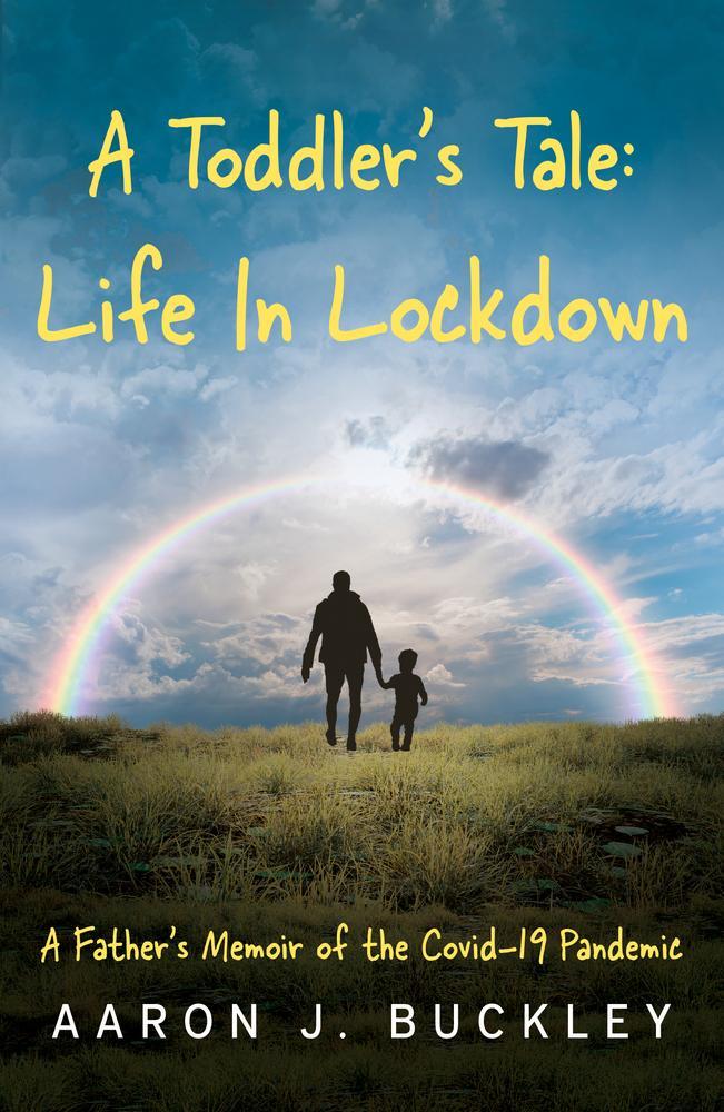 A Toddler's Tale: Life In Lockdown