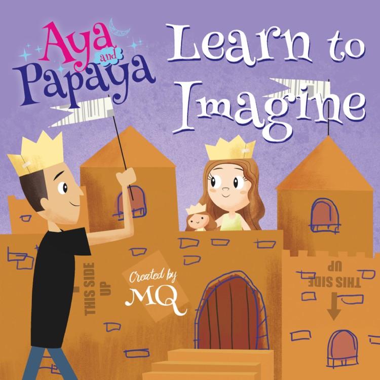 Aya and Papaya Learn to Imagine