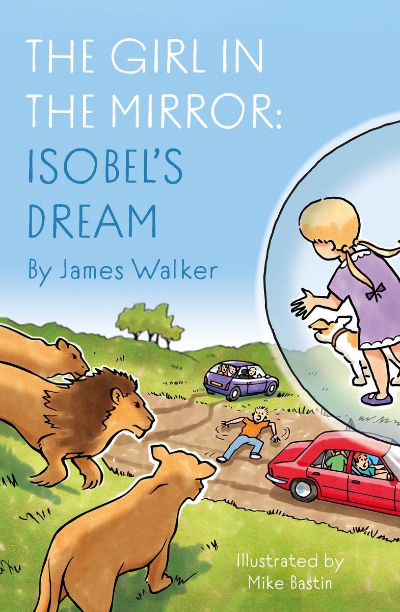 The Girl in the Mirror: Isobel’s Dream